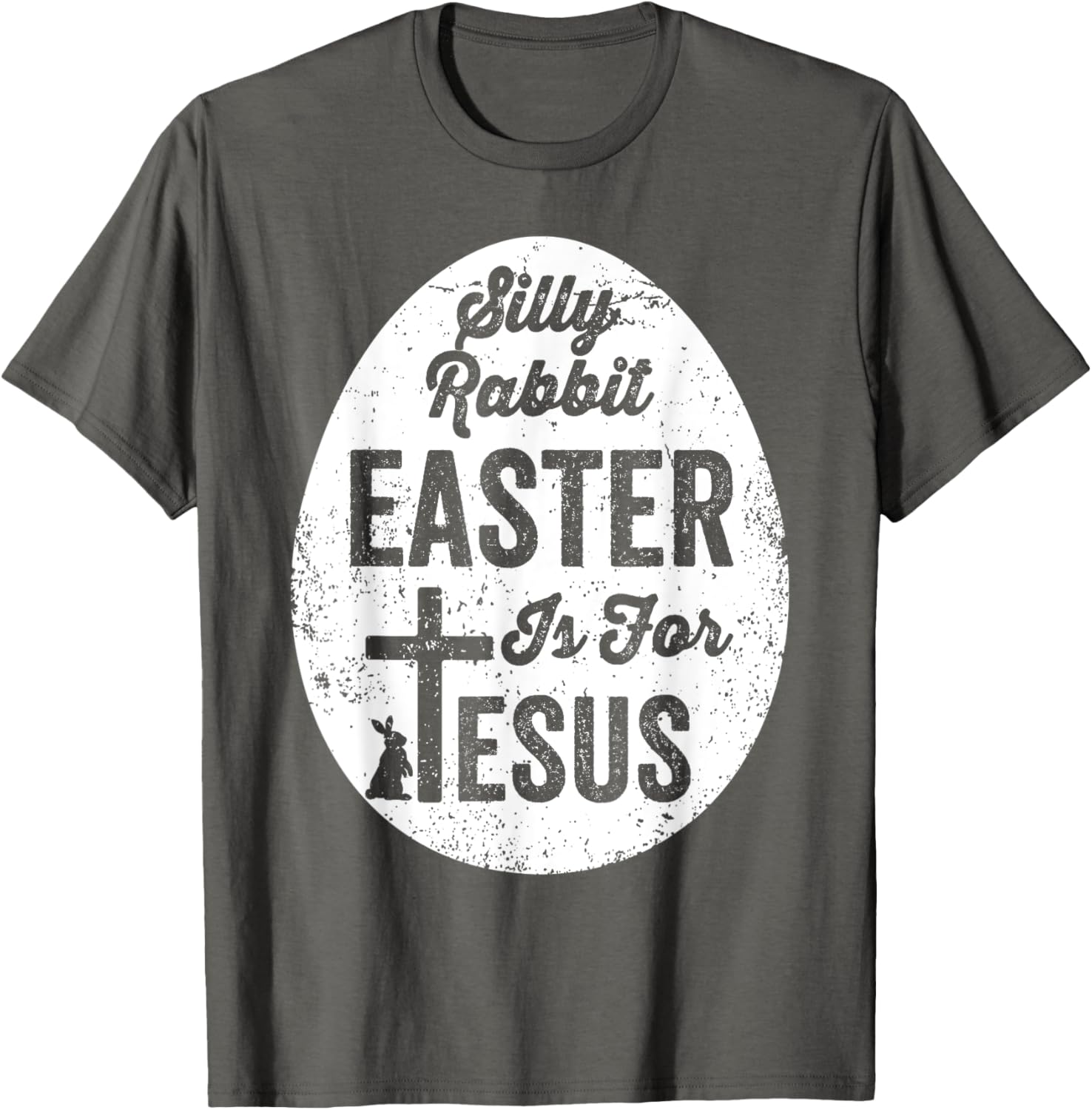 Silly Rabbit Easter is for Jesus Christian T-Shirt for Fun Celebrations - 11