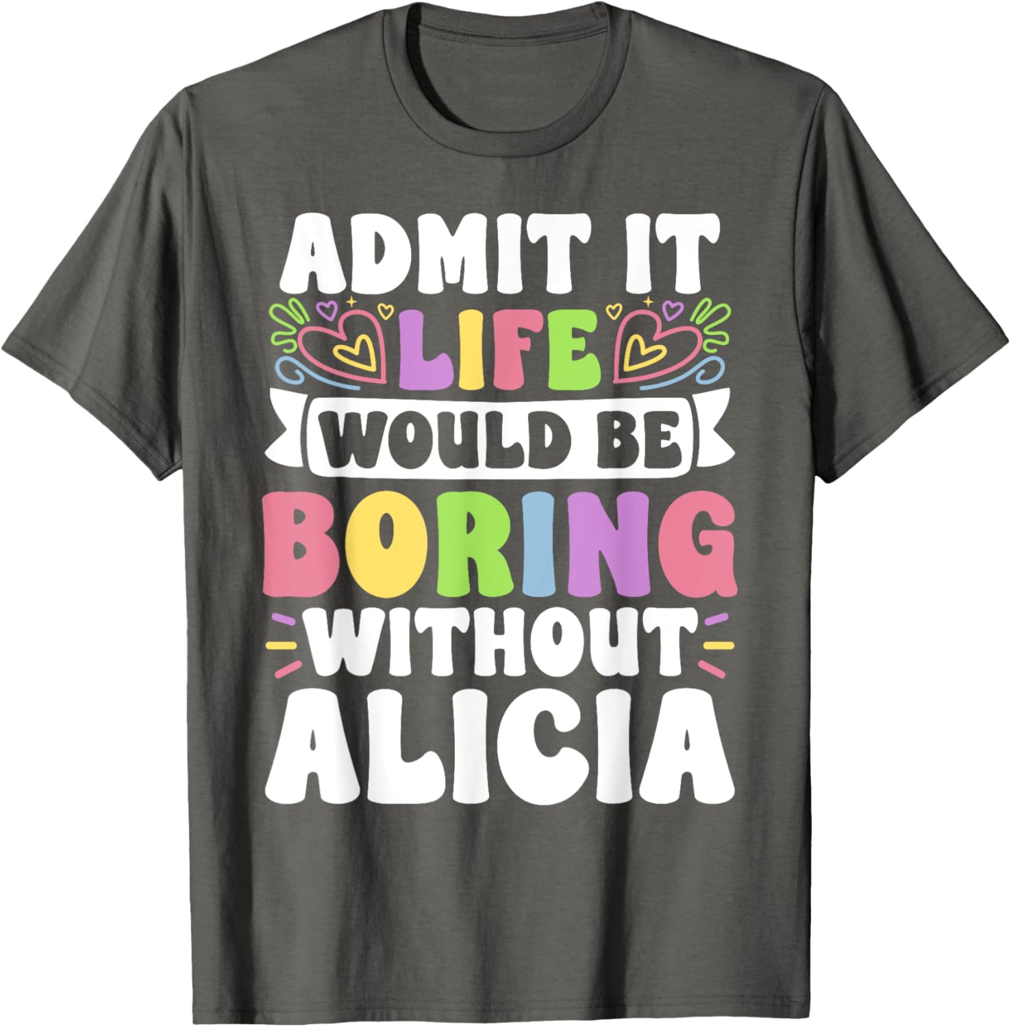 Alicia Personalized Funny Saying Family T-Shirt for Unique Style - 3