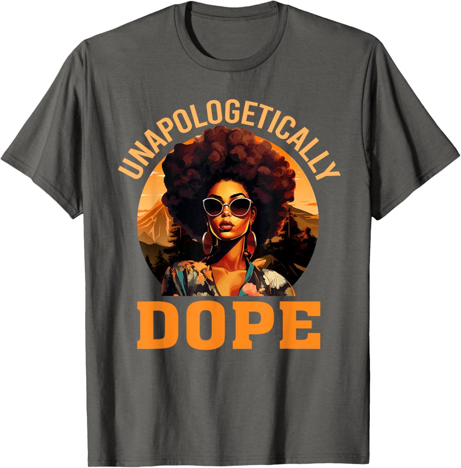 Unapologetically Dope Black History Month T-Shirt for Women - Celebrate Strength - 16