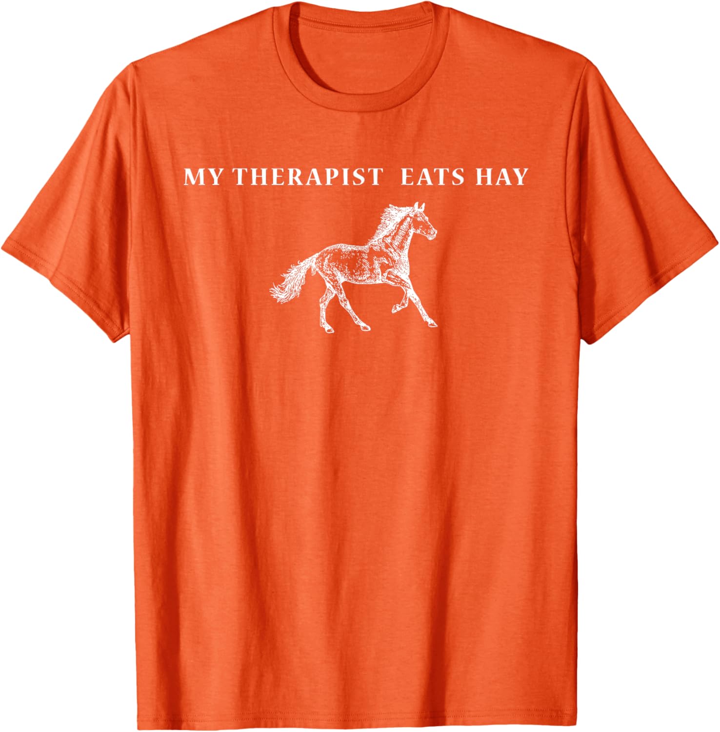 Funny Vintage Retro My Therapist Eats Hay Horse Lover T-Shirt - 8