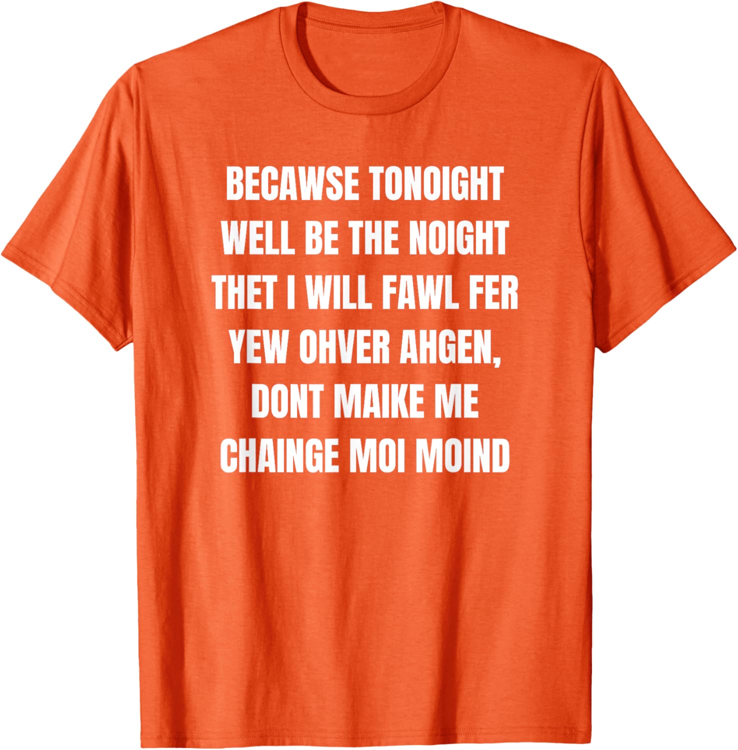 TONOIGHT WILL BE THE NOIGHT T-Shirt for Fun Nights Out and Casual Wear - 8
