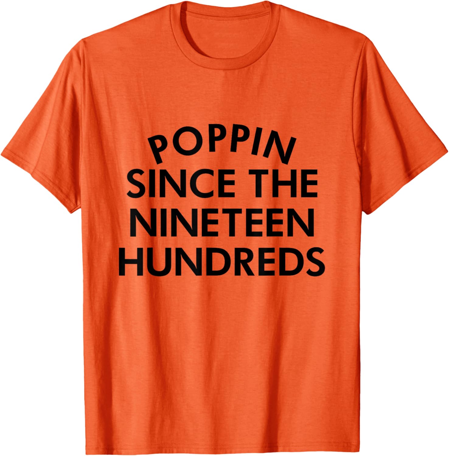 Retro Poppin Since The Nineteen Hundreds T-Shirt - Stylish Casual Wear - 15