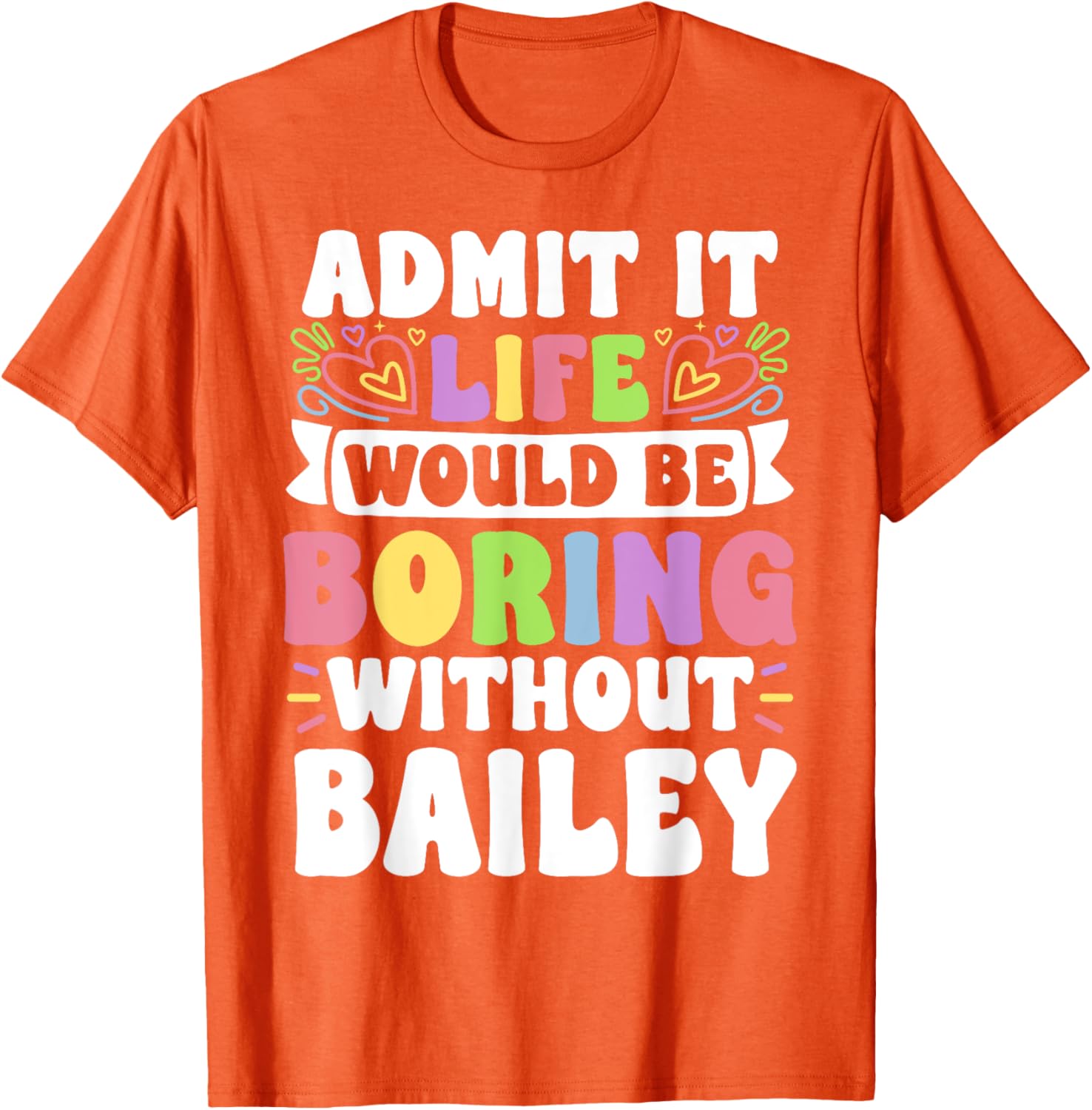 Bailey Personalized Funny Family T-Shirt for Unique Style and Comfort - 1
