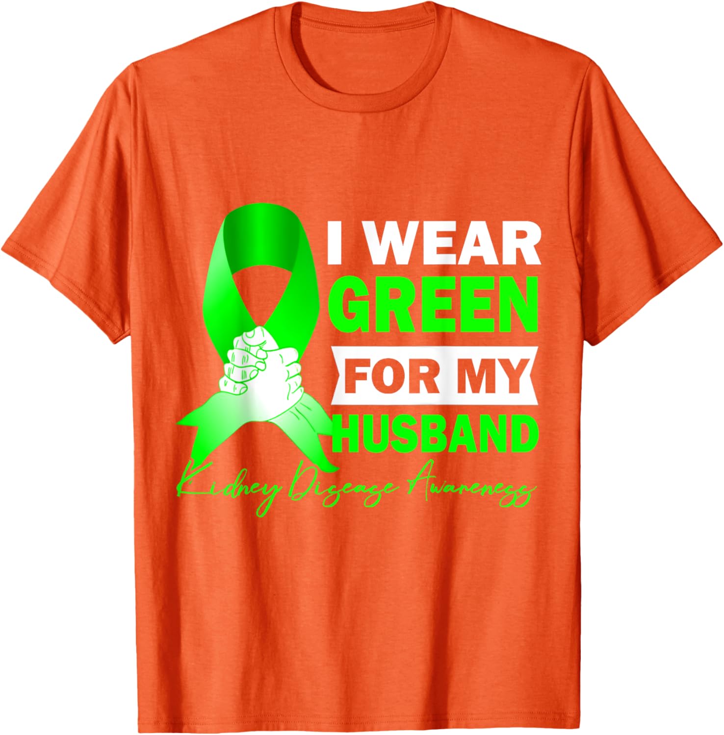Wear Green for Kidney Disease Awareness T-Shirt for Supportive Spouses - 5