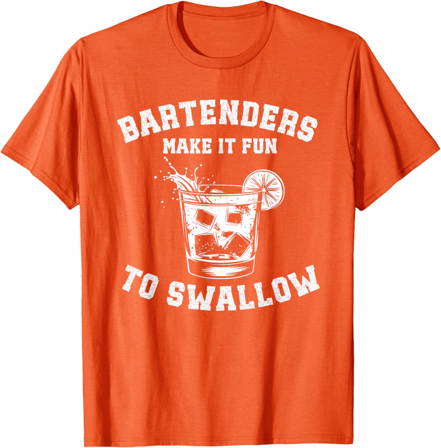 Bartenders Make It Fun to Swallow T-Shirt - Perfect Gift for Drink Lovers - 4