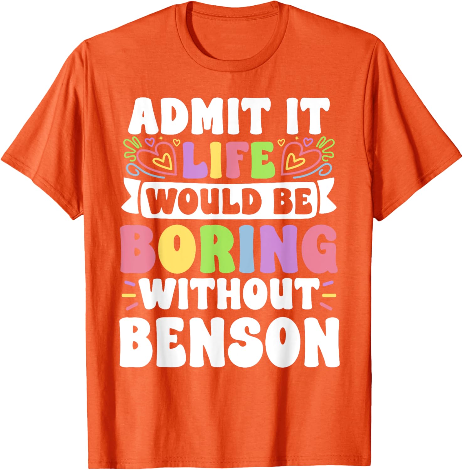 Benson Personalized Family T-Shirt with Funny Name Saying for Everyone - 15