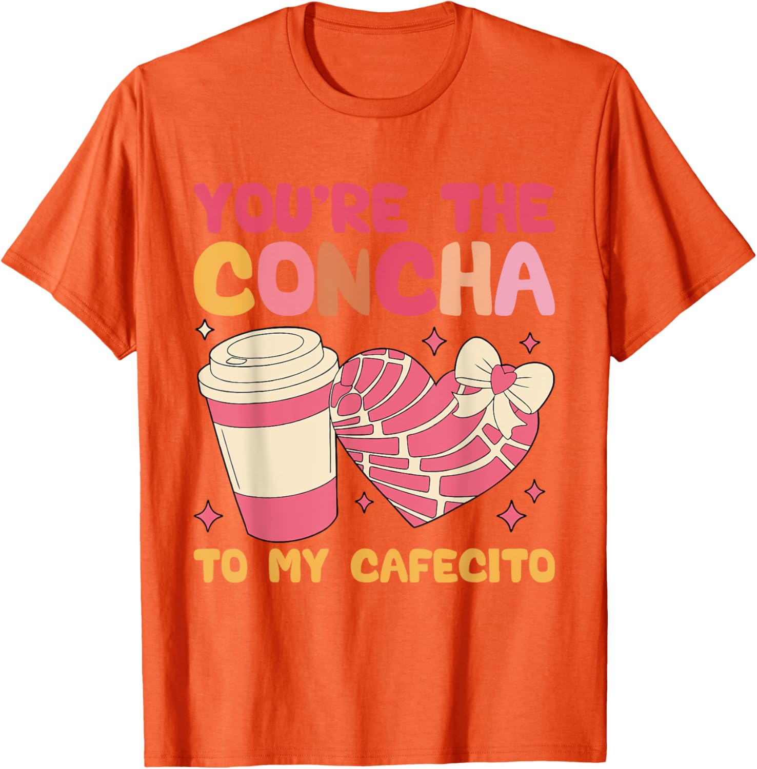 You're the Concha to My Cafecito Funny Mexican Valentine's T-Shirt - 19