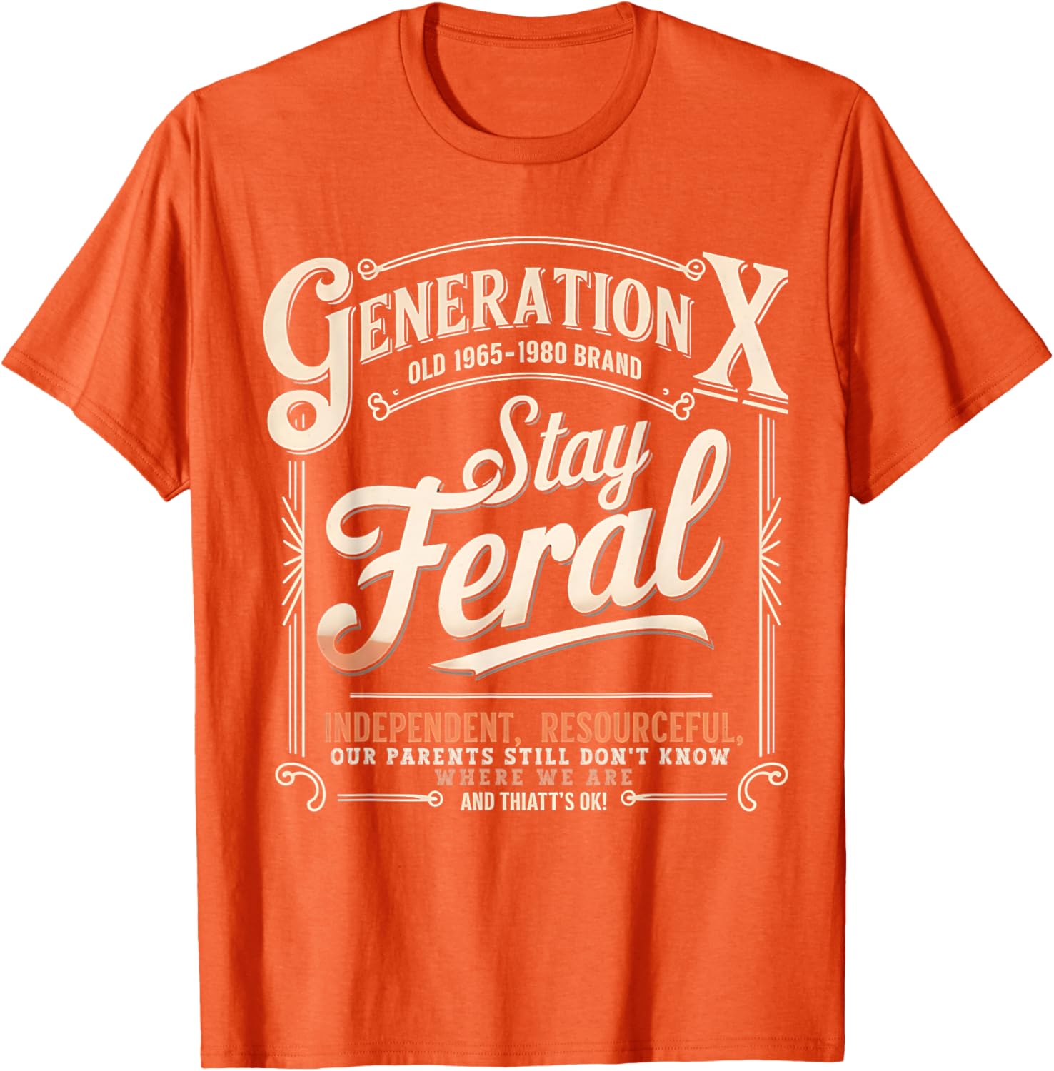 Stay Feral Gen X T-Shirt for Resourceful and Self-Sufficient Style - 5