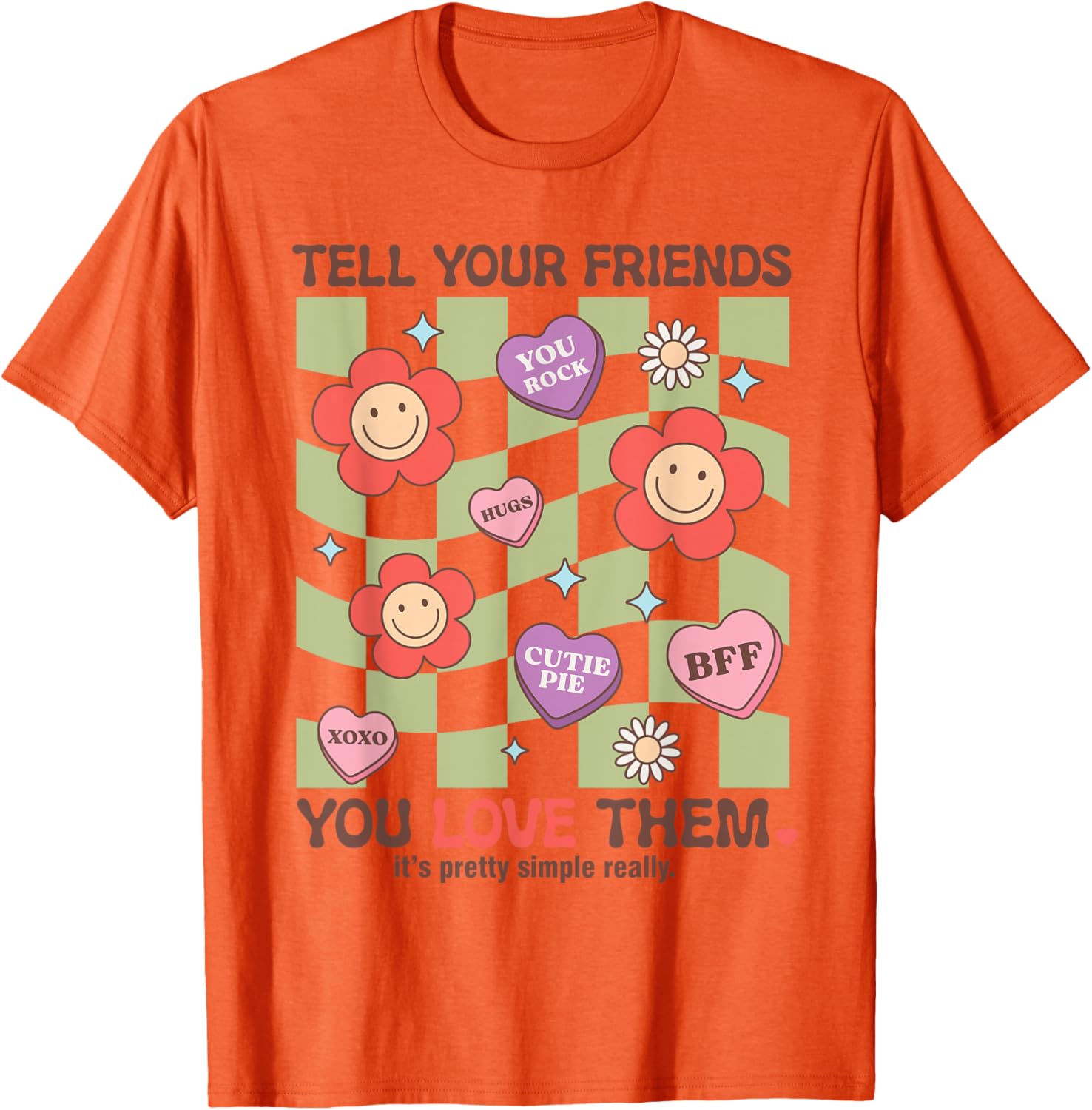 Tell Your Friends You Love Them T-Shirt for Heartfelt Connections - 27