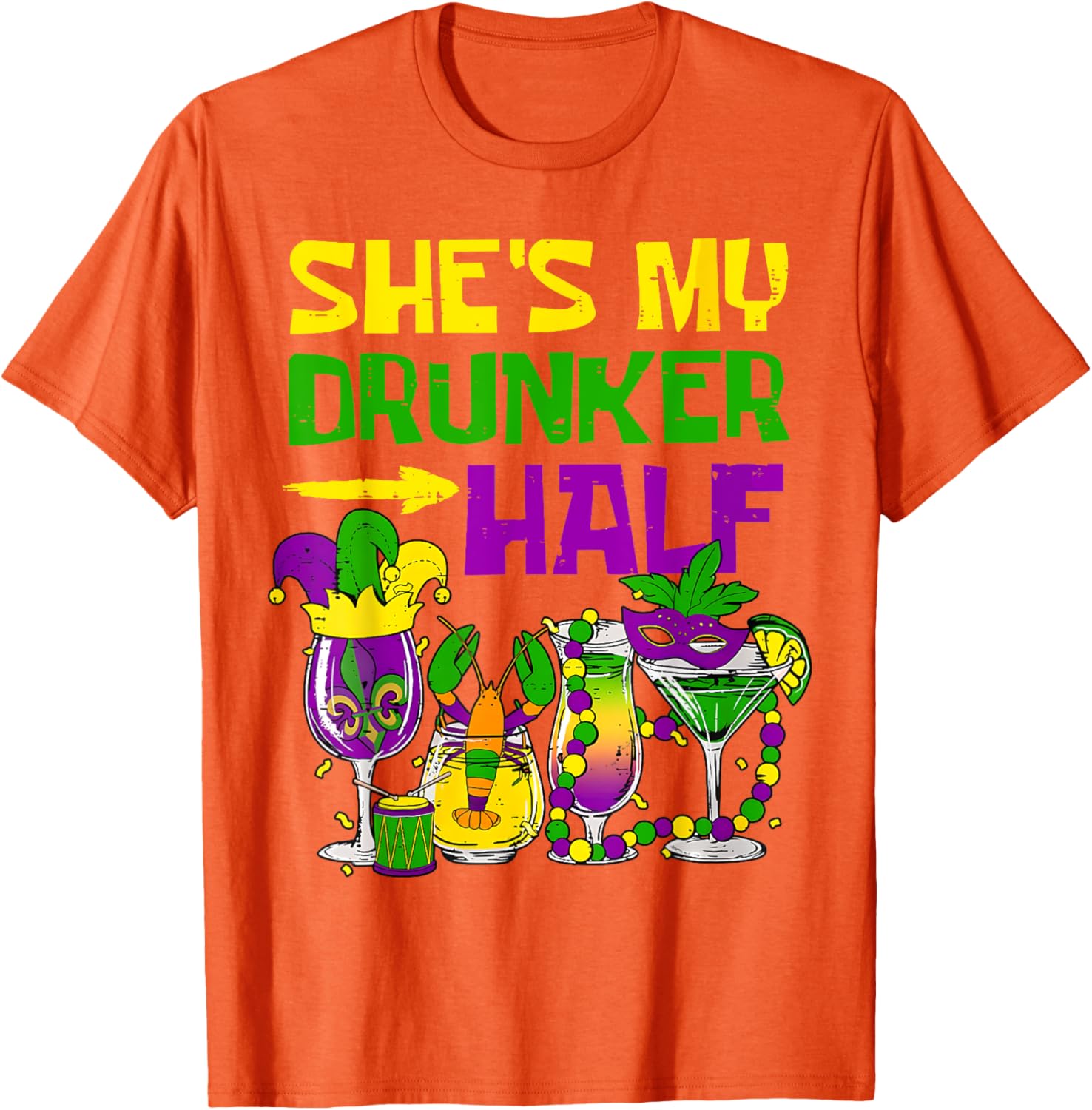She's My Drunker Half Mardi Gras T-Shirt for Fun Party Celebrations - 5