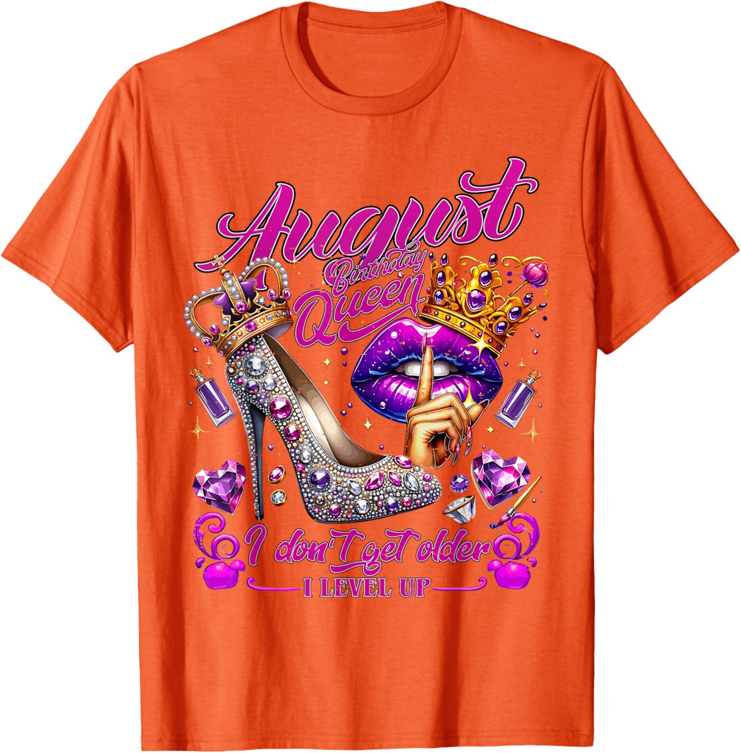 Cute August Birthday Queen T-Shirt I Don't Get Older I Level Up - 20