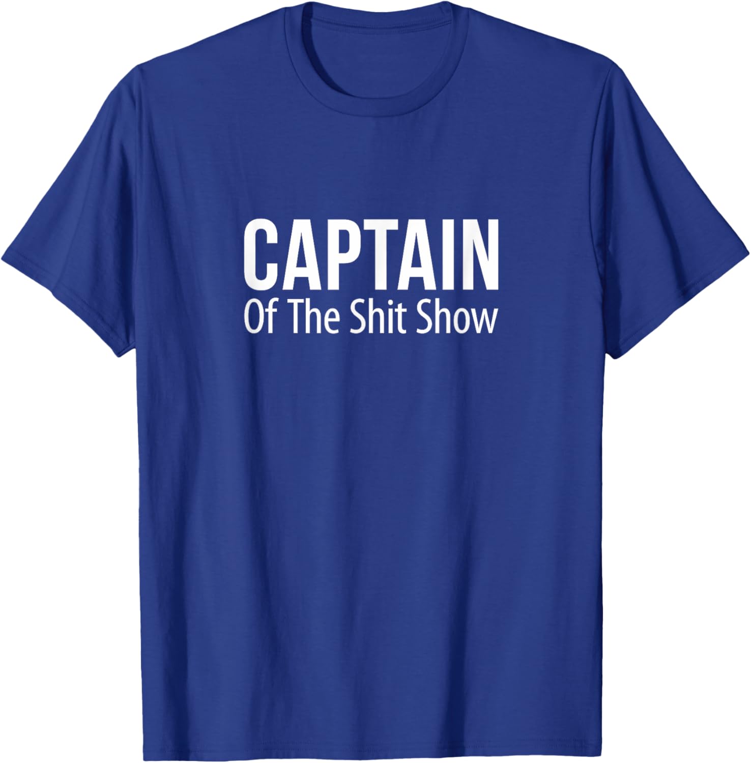 Captain Of The Shit Show T-Shirt Fun Graphic Tee for Humor Lovers - 12