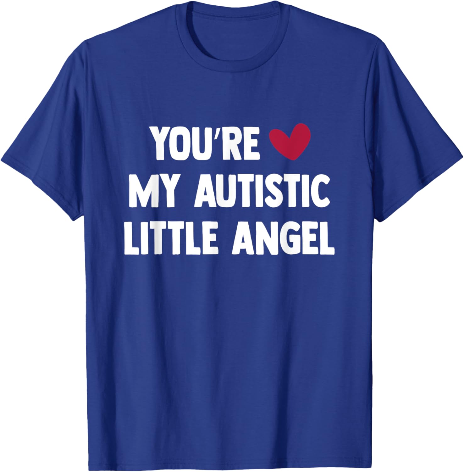 You Are My Autistic Little Angel T-Shirt Cute Gift for Autism Awareness - 5
