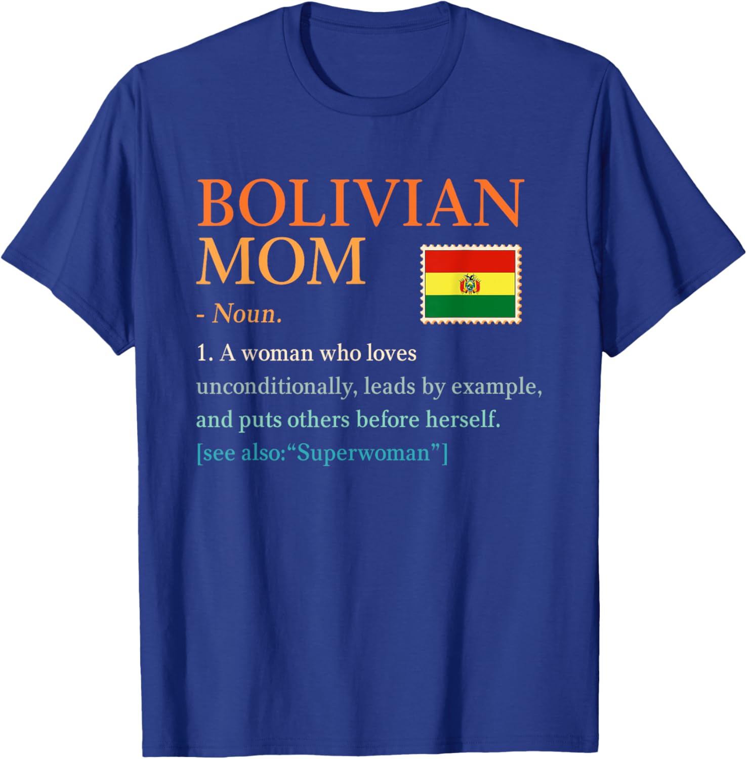 Bolivian Mom Definition T-Shirt with Bolivia Pride Flag for Mother's Day - 11