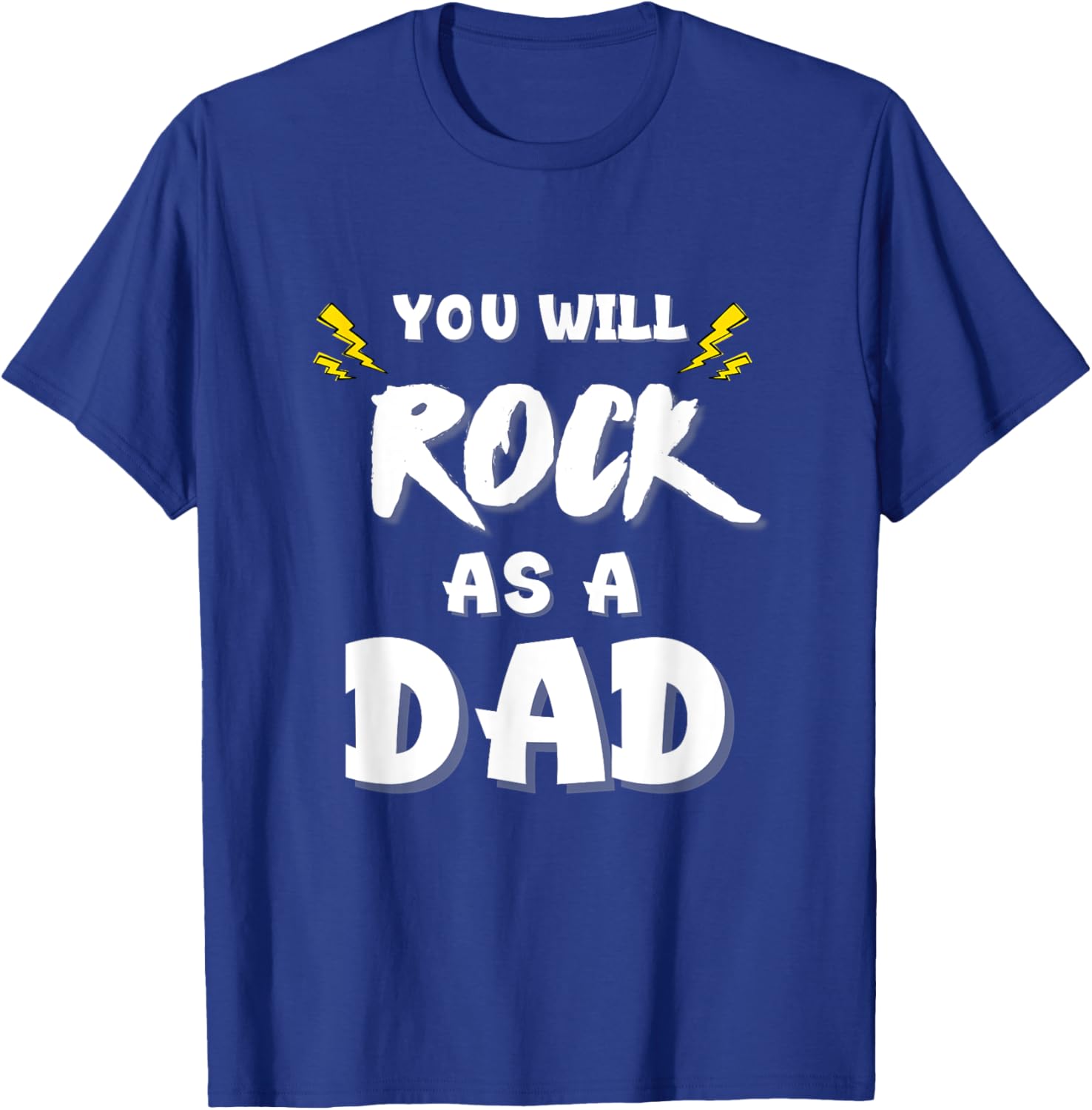 Funny New Dad Gift You Will Rock as a Dad T-Shirt for New Fathers - 9