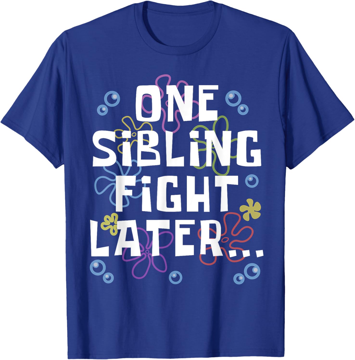 Siblings Matching Brother Sister T-Shirt One Sibling Fight Later Design - 15