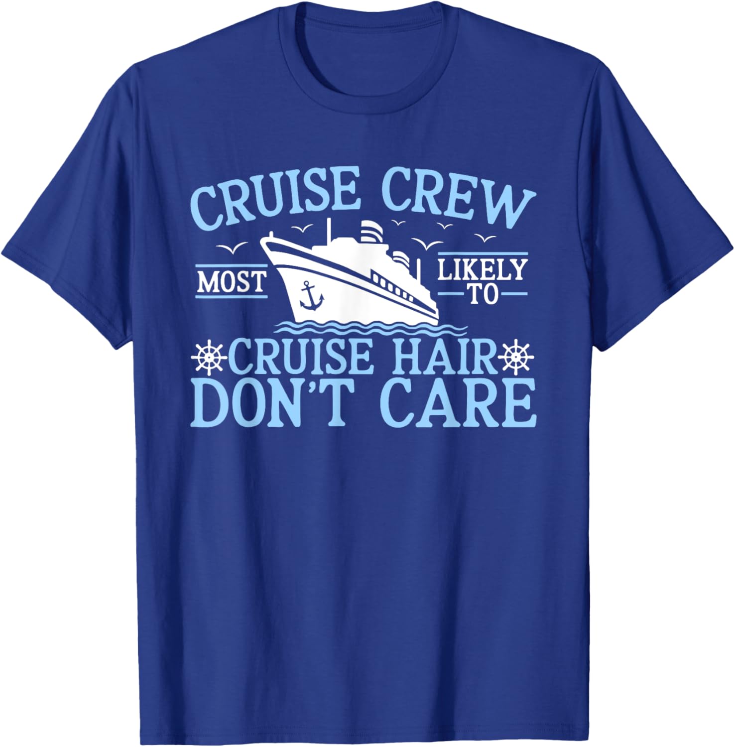 Cruise Crew 2025 Hair Don't Care T-Shirt for Fun Adventures - 2