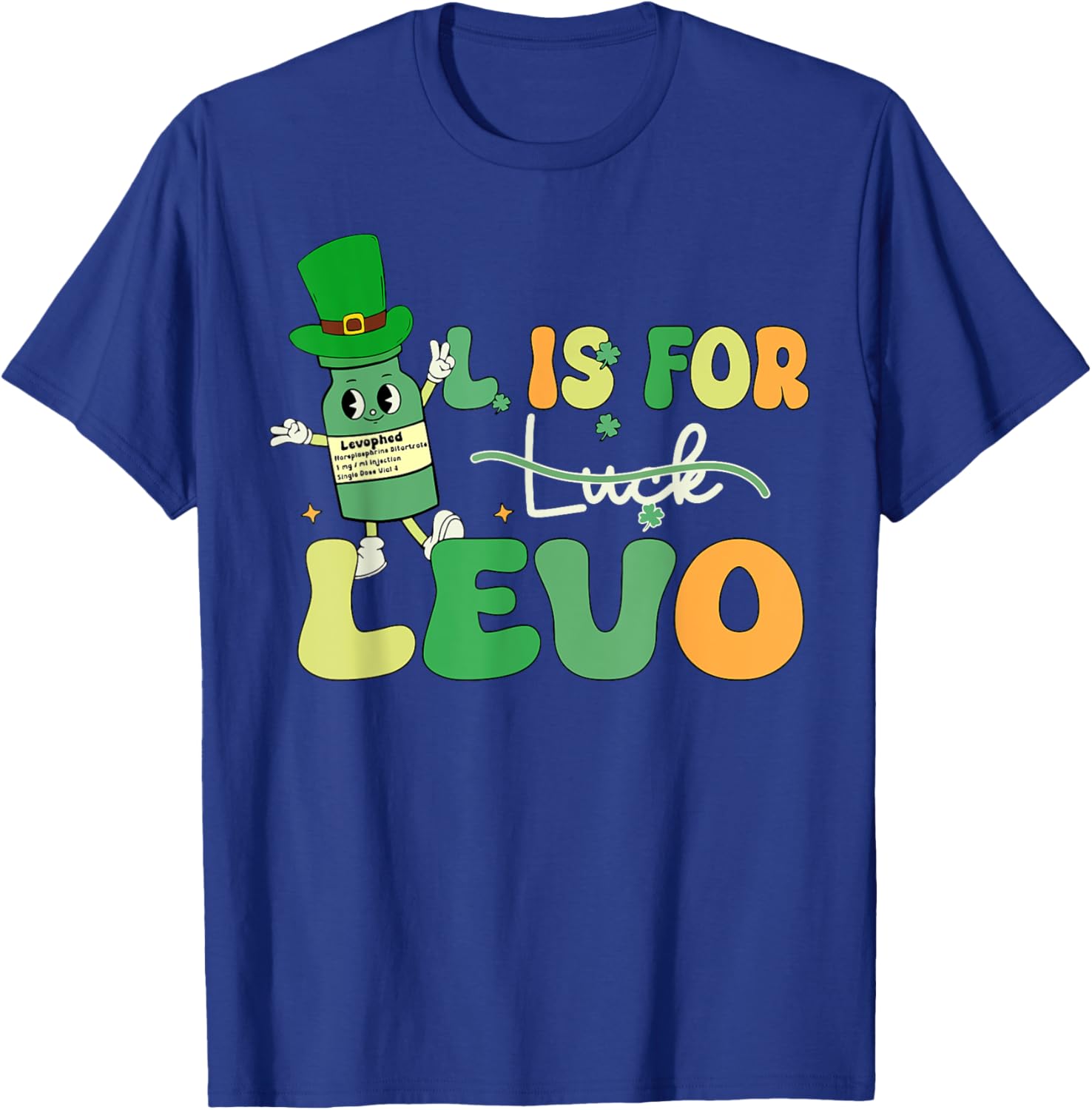 St Patrick's Day Levo T-Shirt for Pharmacists and Nurses in ICU ER - 7