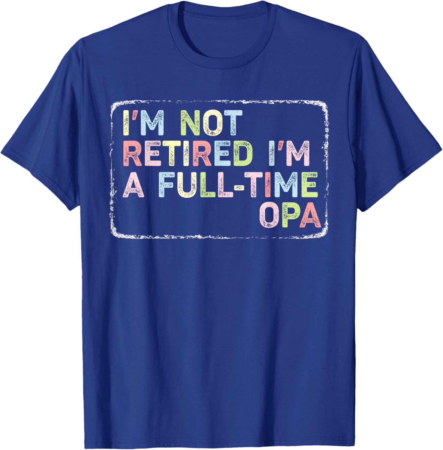 Vintage Opa T-Shirt I'm Not Retired Full-Time Fun Apparel for Men - 13