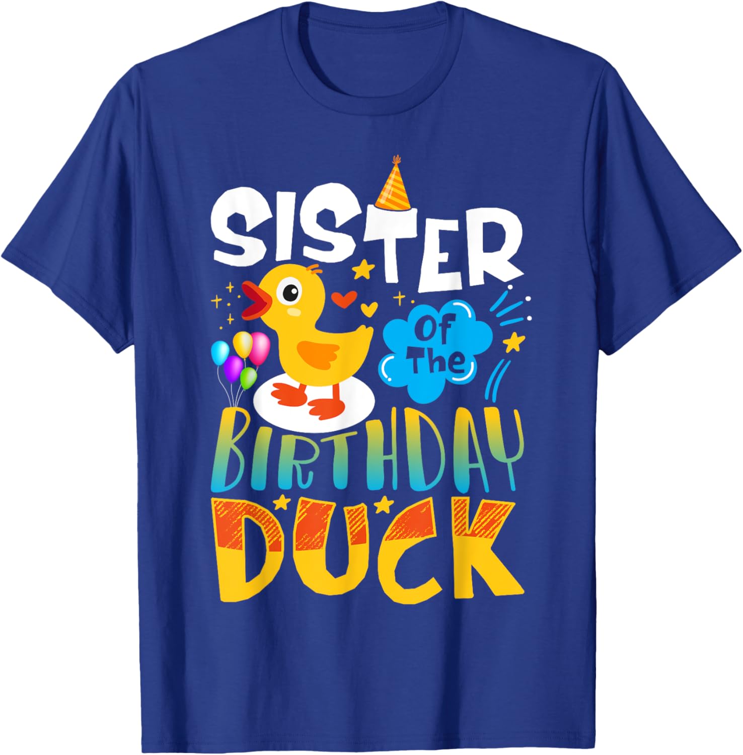 Sister of the Birthday Duck Matching Family Tee for Duck Lovers - 17