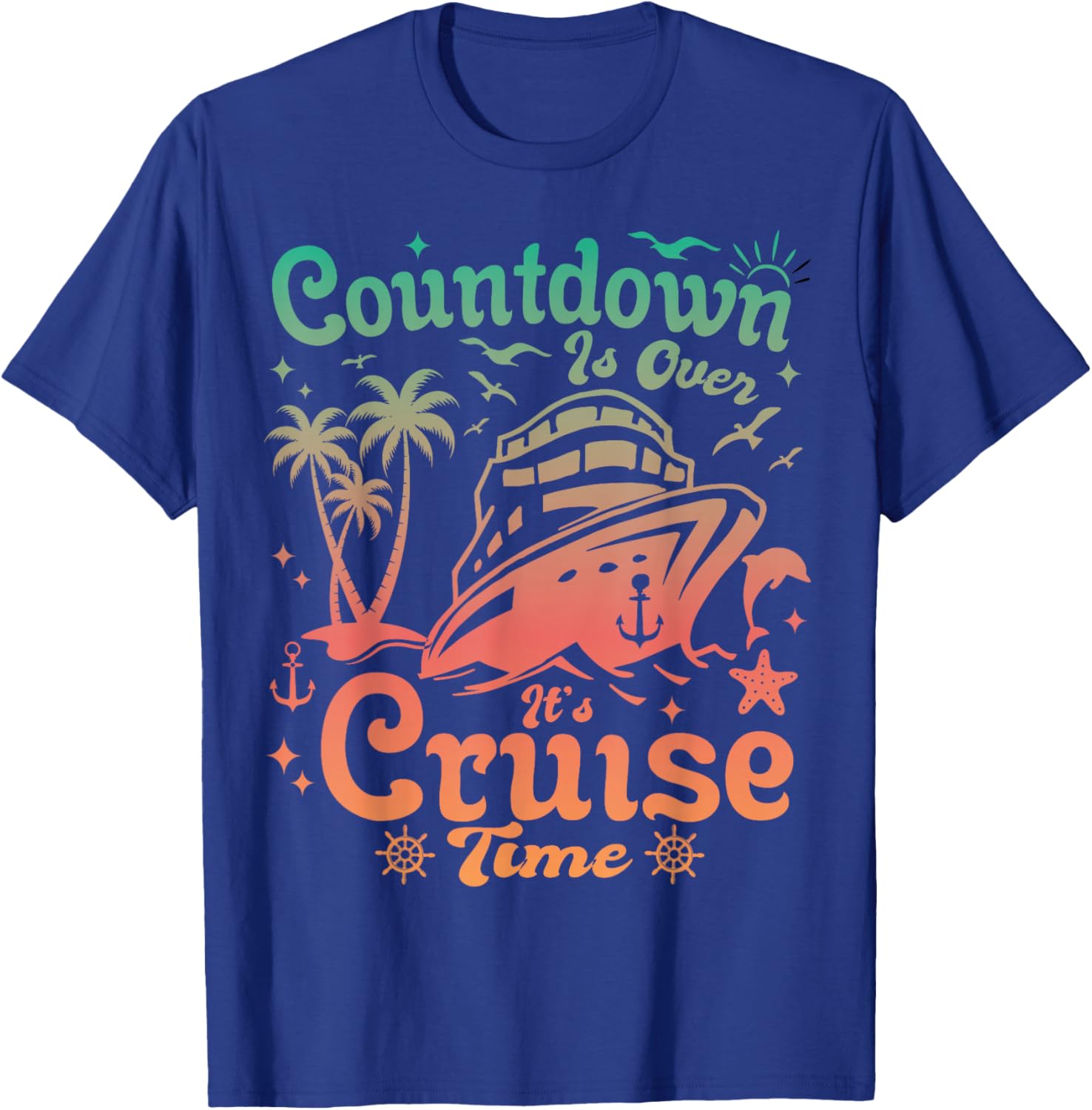 Countdown Is Over It's Cruise Time Family Vacation T-Shirt for Fun Trips - 1