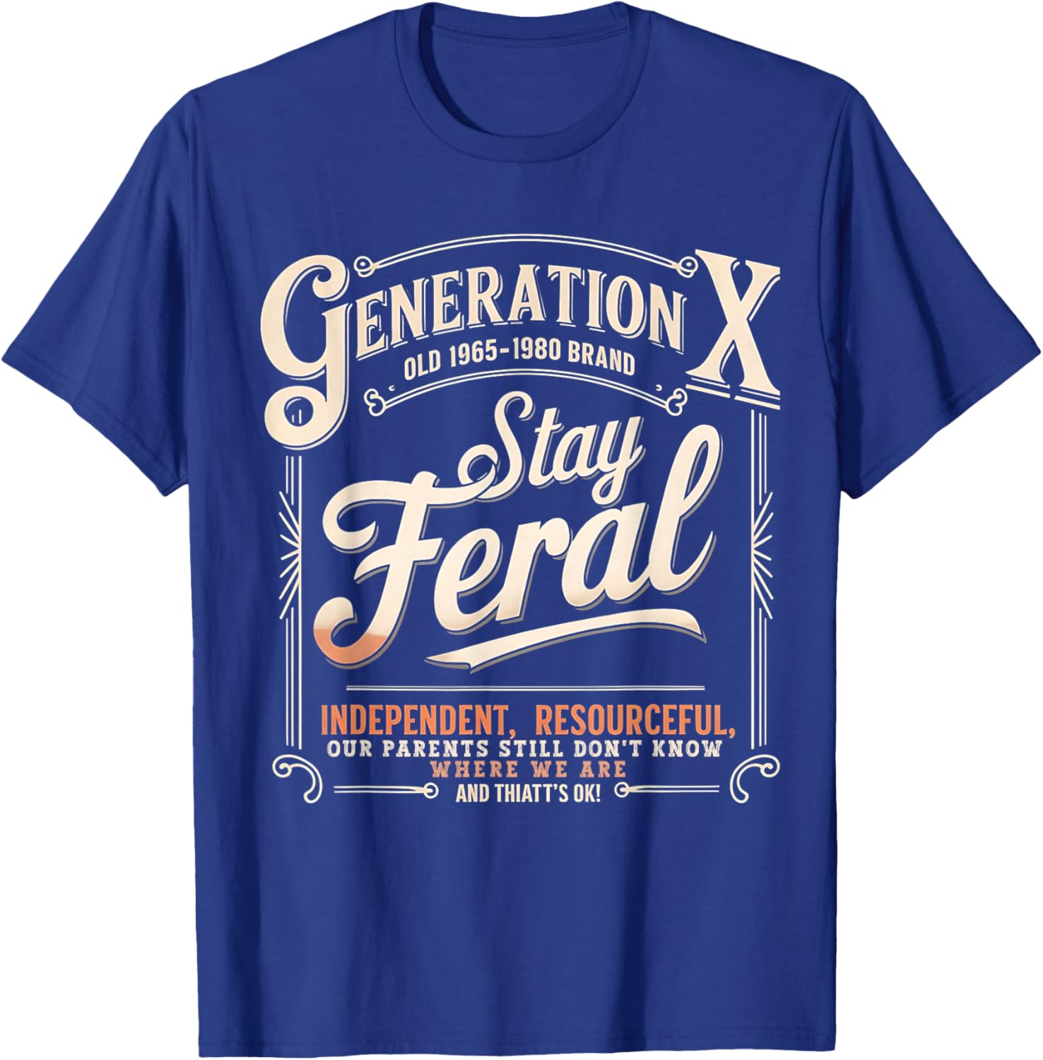 Stay Feral Gen X T-Shirt for Resourceful and Self-Sufficient Style - 3