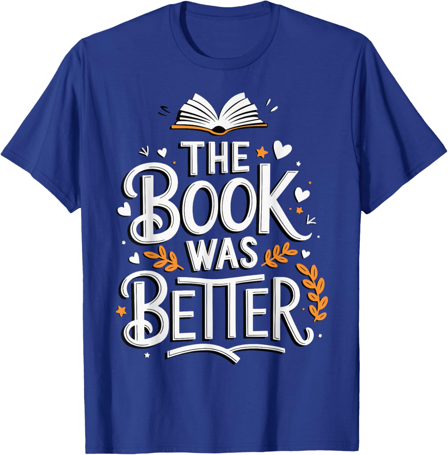 The Book Was Better T-Shirt for Book Lovers - Stylish Apparel Choice - 5