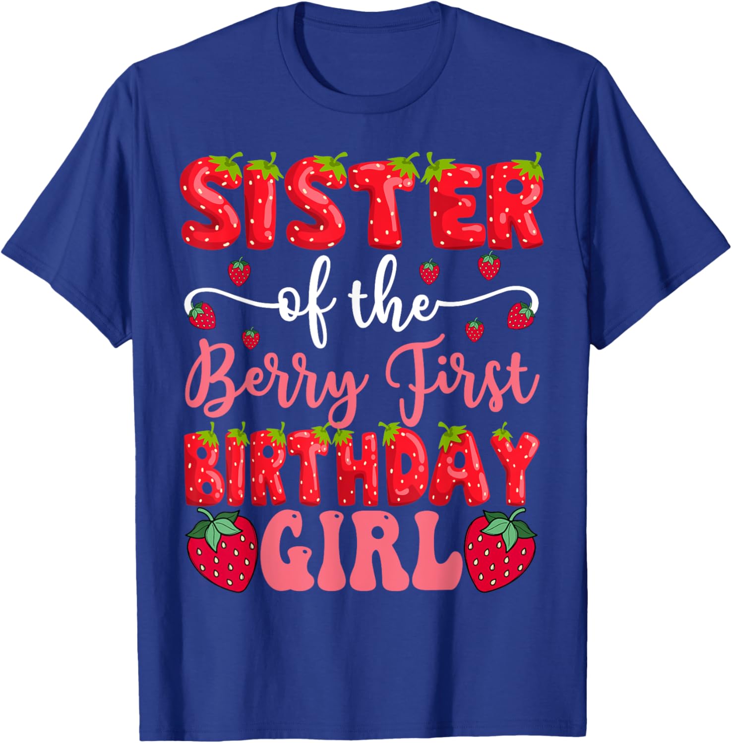 Sister of the Berry First Birthday Girl Strawberry T-Shirt for Kids - 3