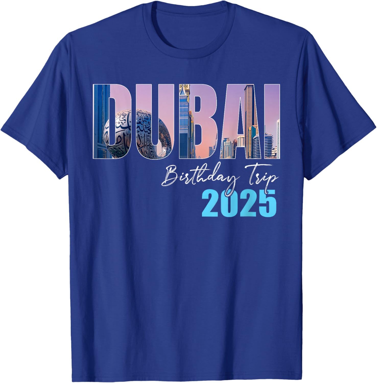 Celebrate in Style with Dubai Birthday Trip Cruise T-Shirt for 2025 - 21