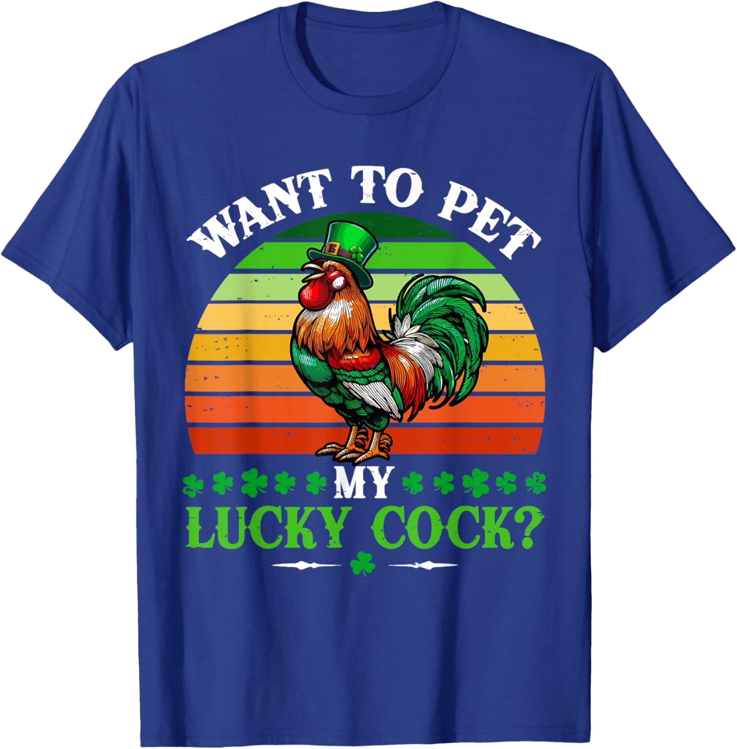 Vintage Sarcastic St. Patrick's Day Rooster T-Shirt for Fun Lovers - 7