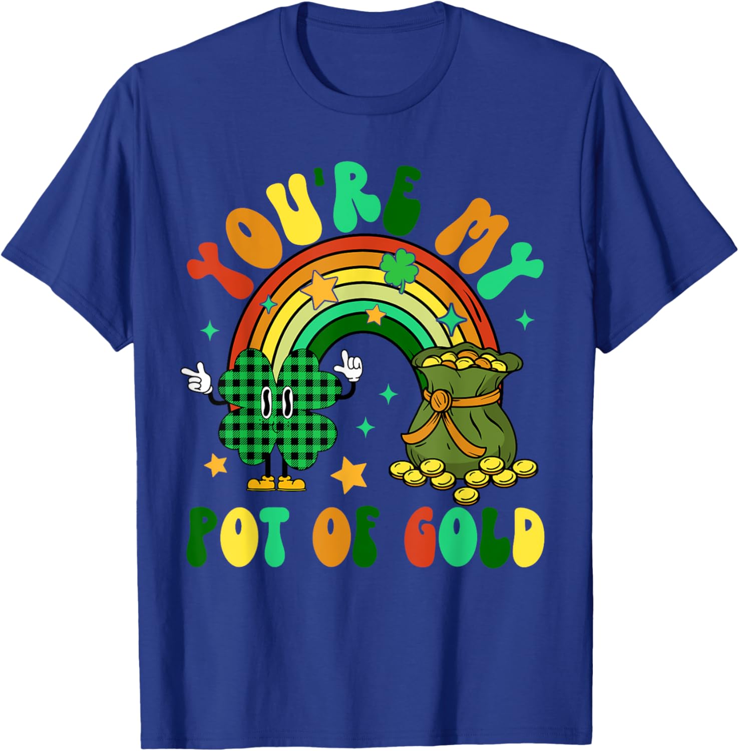 You're My Pot Of Gold Rainbow Shamrock Patrick's Day T-Shirt for Fun Celebrations - 7