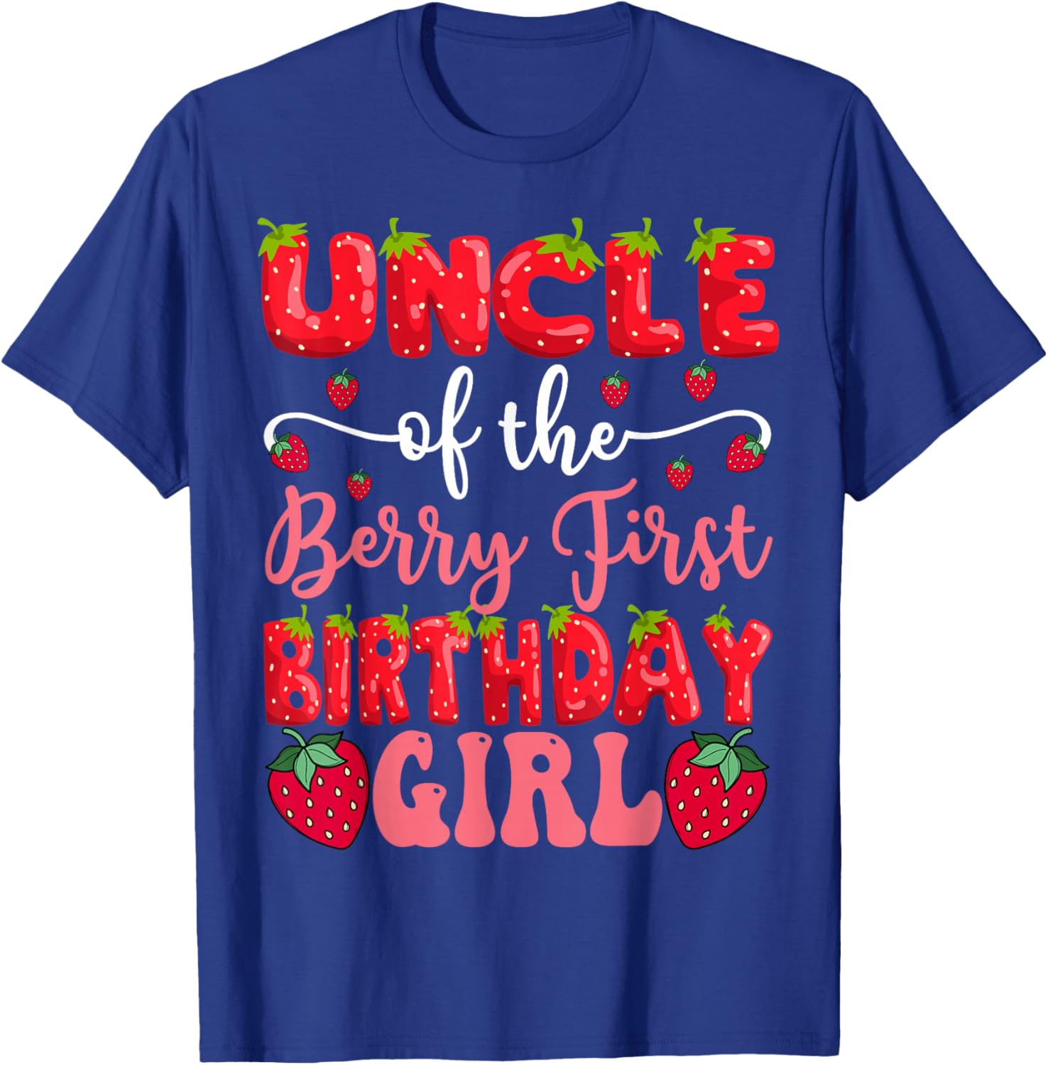Adorable Uncle Of The Berry First Birthday Girl Strawberry T-Shirt - 7