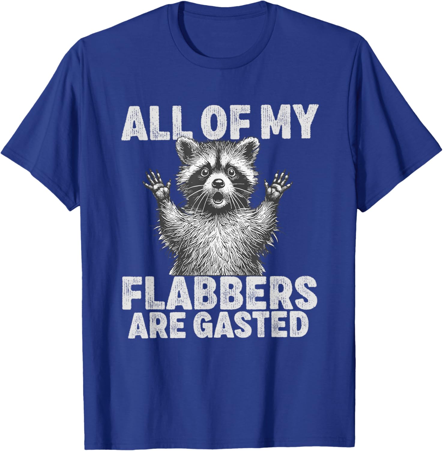 All of My Flabbers Are Gasted T-Shirt Fun Quirky Graphic Tee for Friends - 3