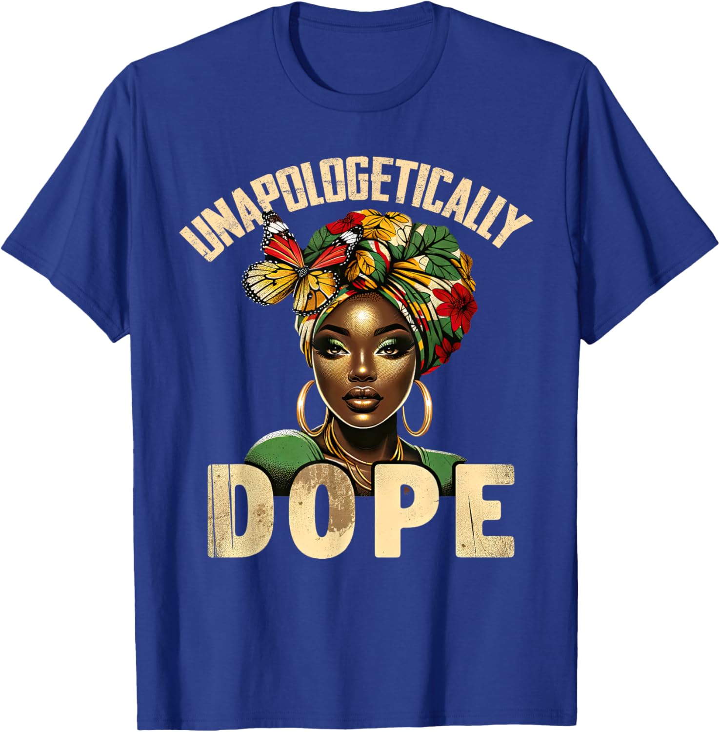 Unapologetically Dope Melanin T-Shirt Celebrating Black History and Women - 20