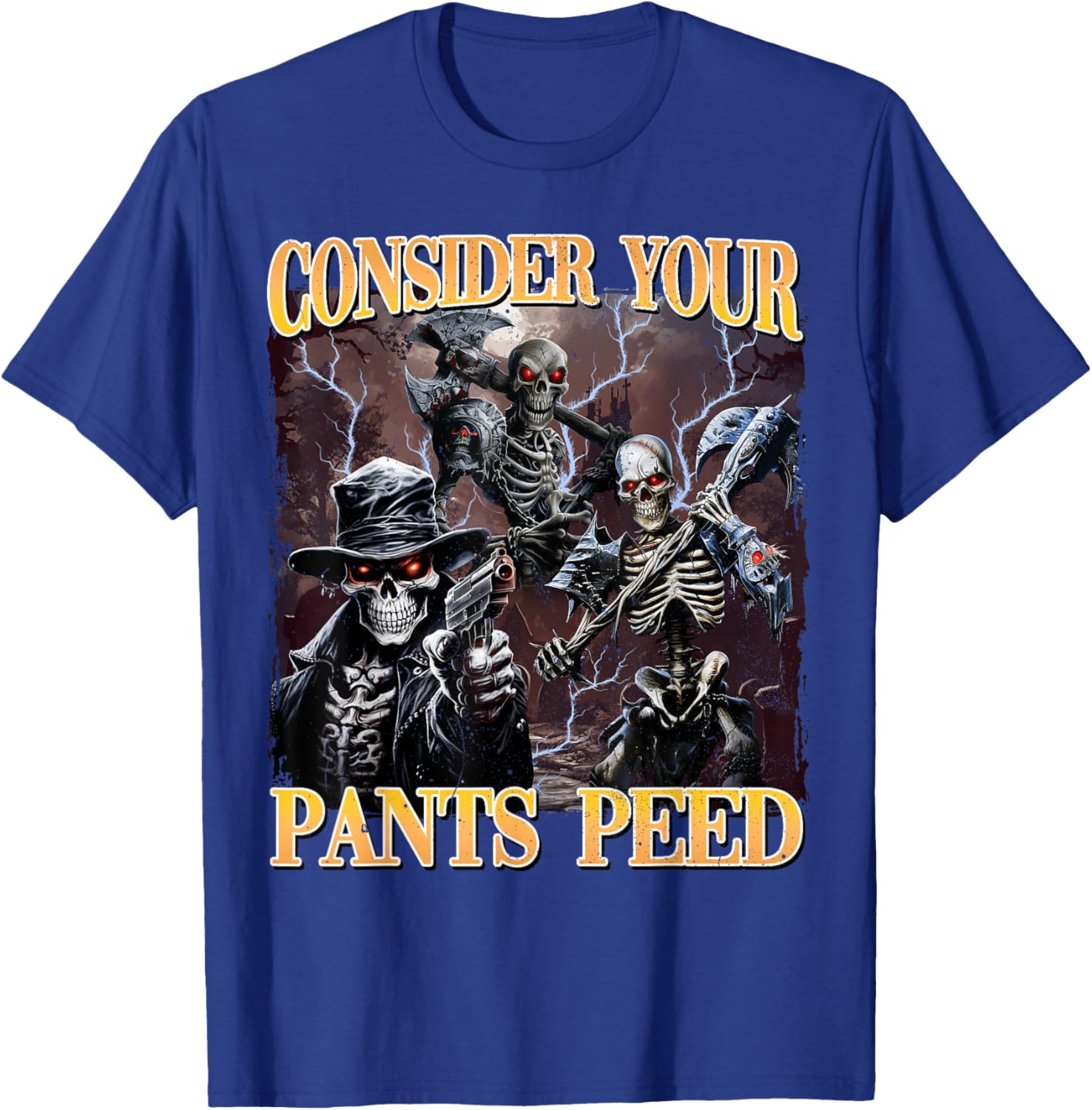 Funny Skeleton Meme T-Shirt - Consider Your Pants Peed Design - 8
