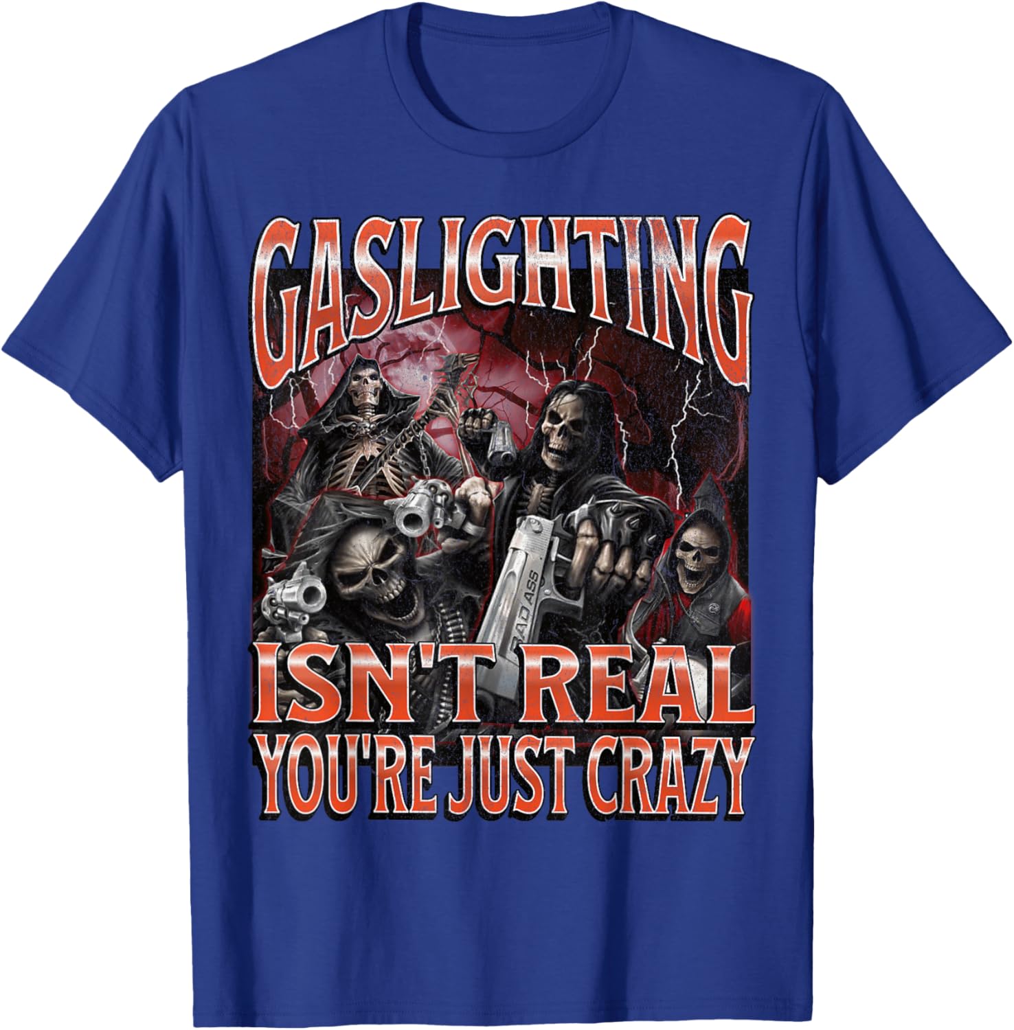 Funny Gaslighting Skeleton Meme T-Shirt for Unique Style Lovers - 29