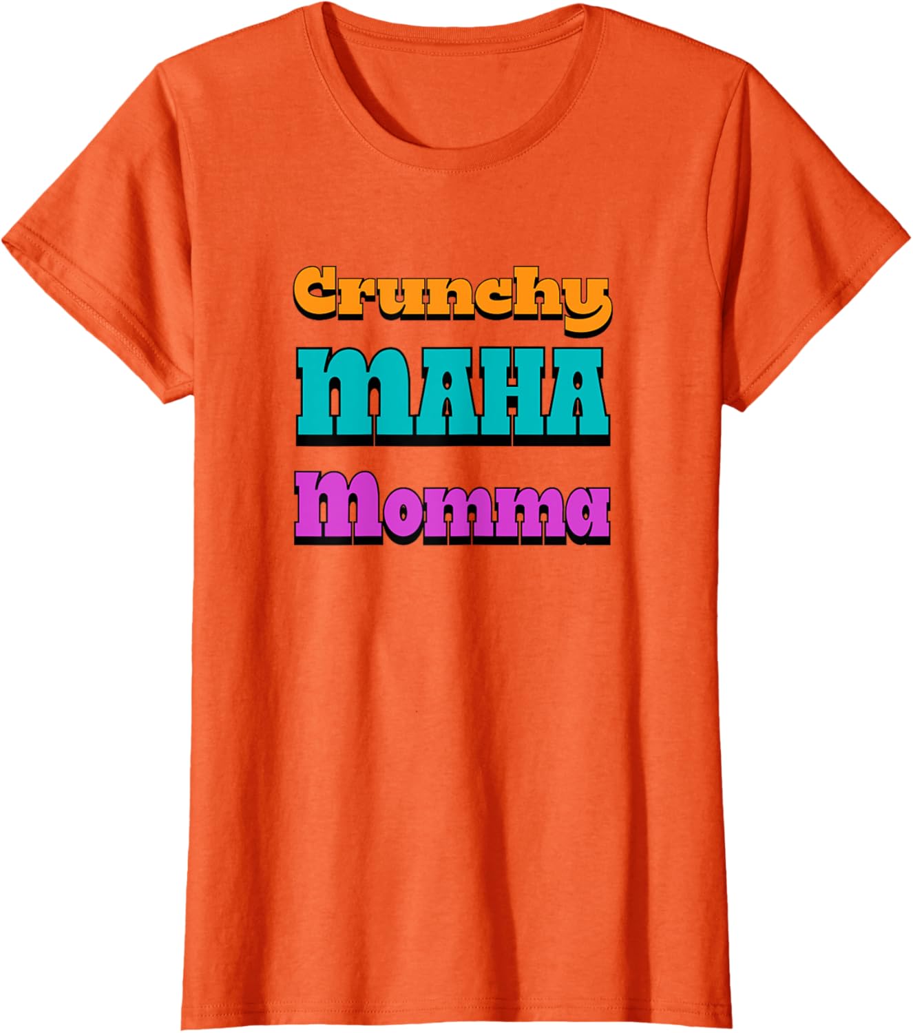 Crunchy MAHA Momma T-Shirt for Cool Moms - Stylish & Comfortable Apparel - 23