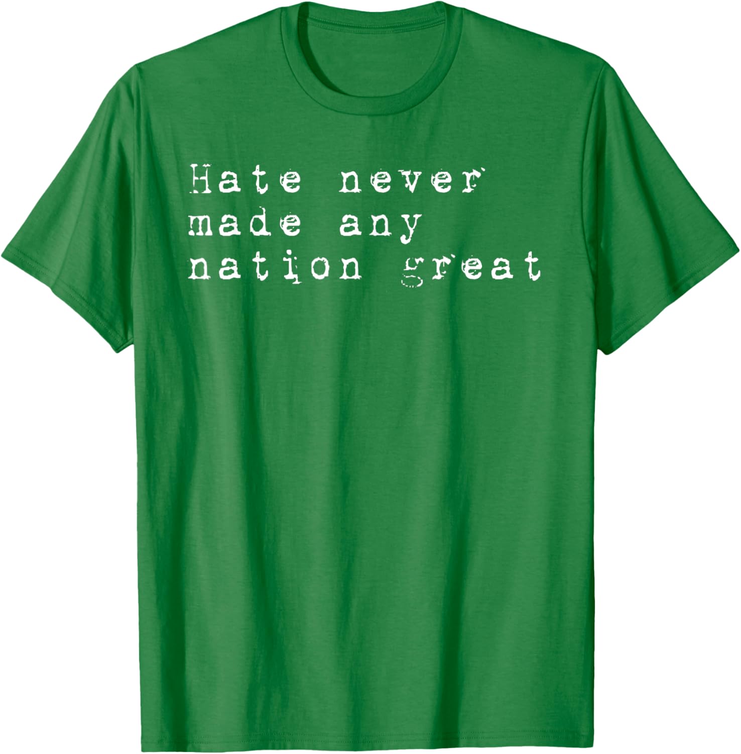 Vintage Patriotic T-Shirt Hate Never Made Any Nation Great Retro Style - 19