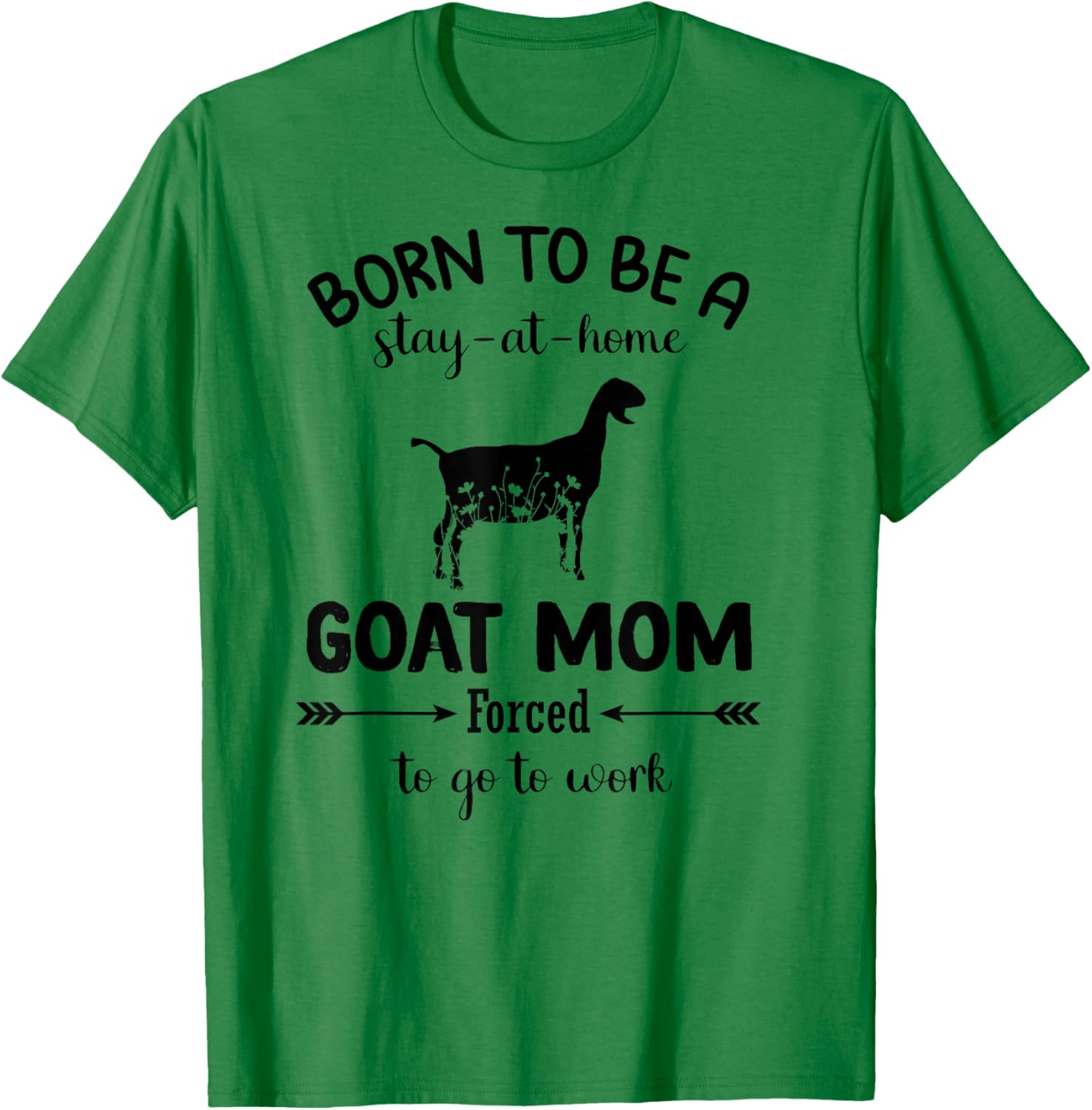 Born To Be A Stay At Home Goat Mom Funny Work T-Shirt for Animal Lovers - 14