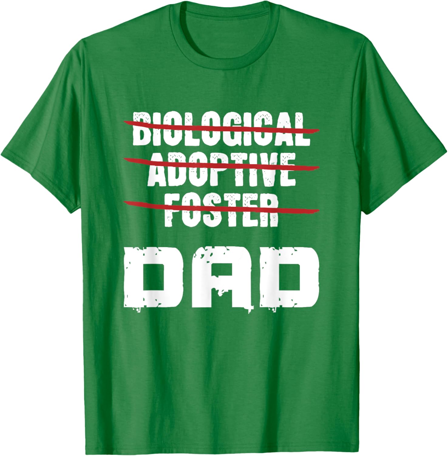 Biological Adoptive Foster Dad T-Shirt for Proud Foster Parents - 10