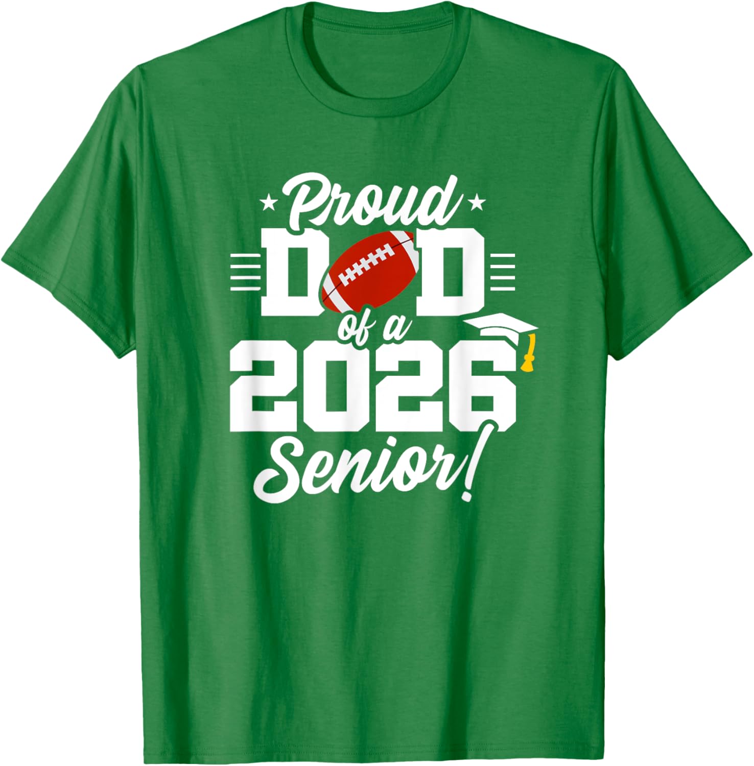 Class of 2026 Senior Year Football Dad T-Shirt for Proud Parents - 28