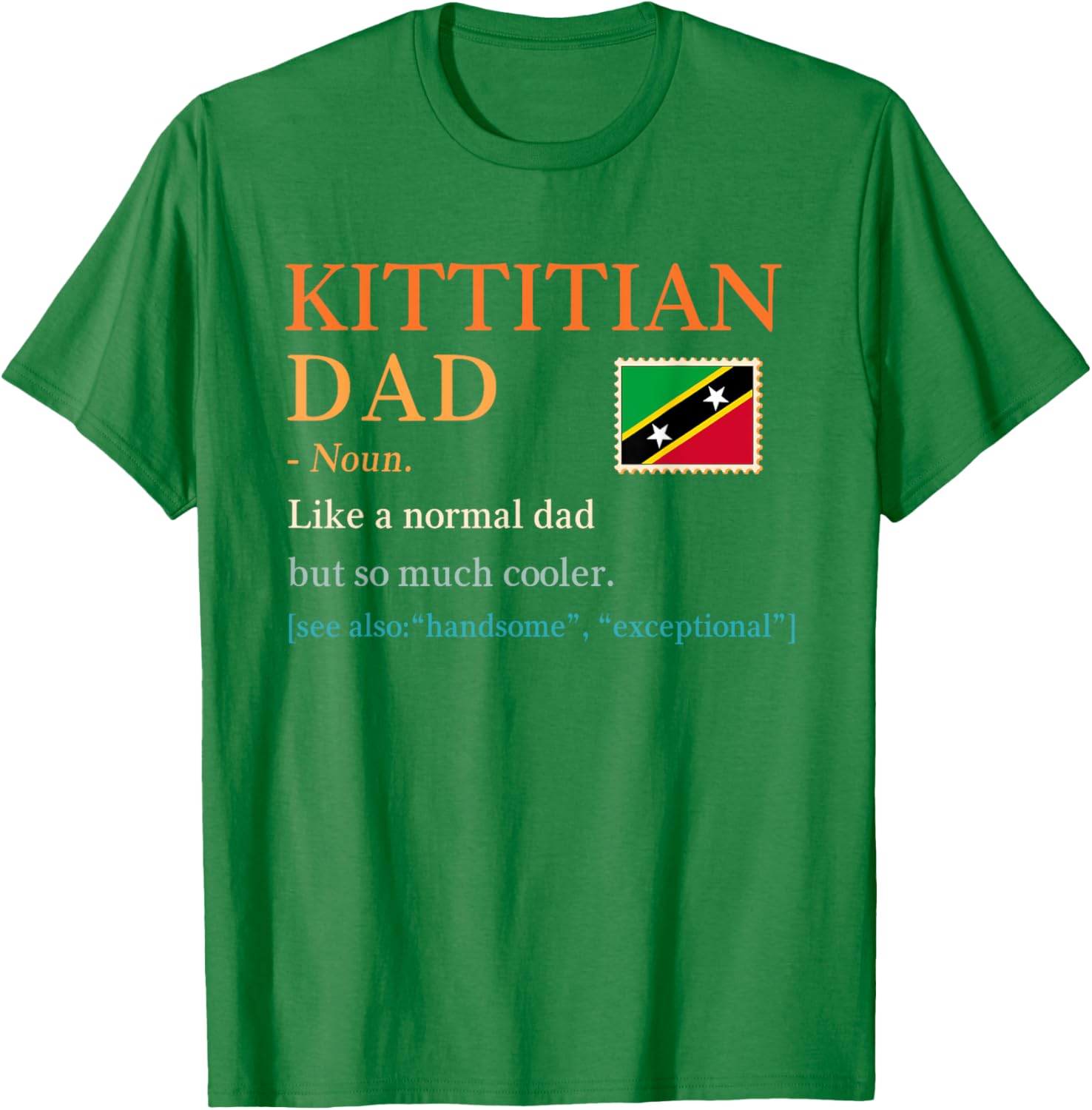 Kittitian Dad Definition T-Shirt for Father's Day in Saint Kitts and Nevis - 16
