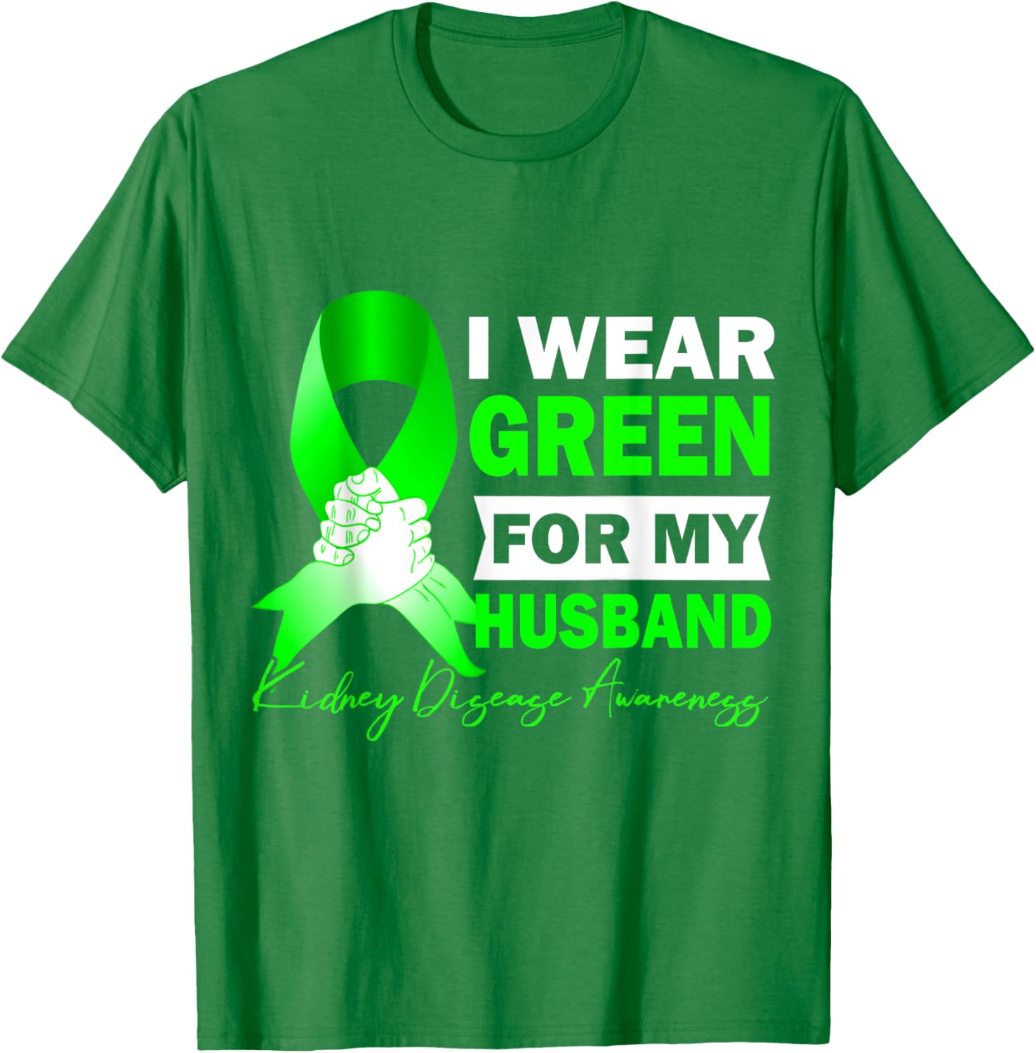 Wear Green for Kidney Disease Awareness T-Shirt for Supportive Spouses - 2