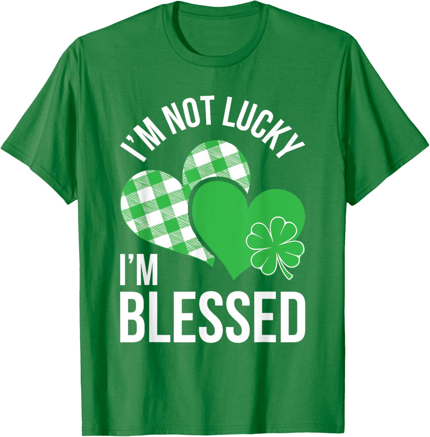 Blessed Not Lucky St Patricks Day T-Shirt for Men and Women - 8