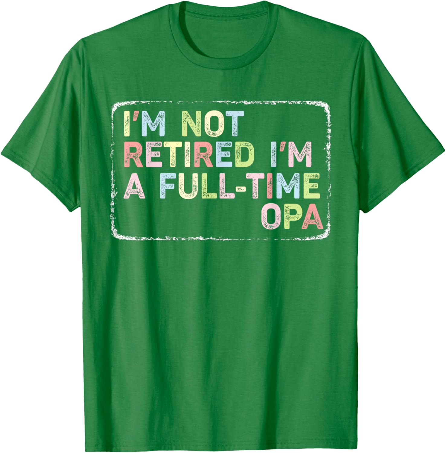 Vintage Opa T-Shirt I'm Not Retired Full-Time Fun Apparel for Men - 9
