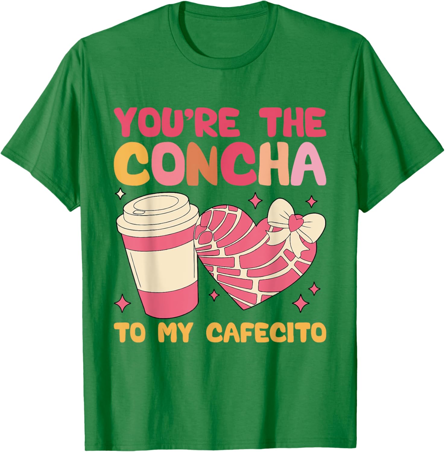 You're the Concha to My Cafecito Funny Mexican Valentine's T-Shirt - 23