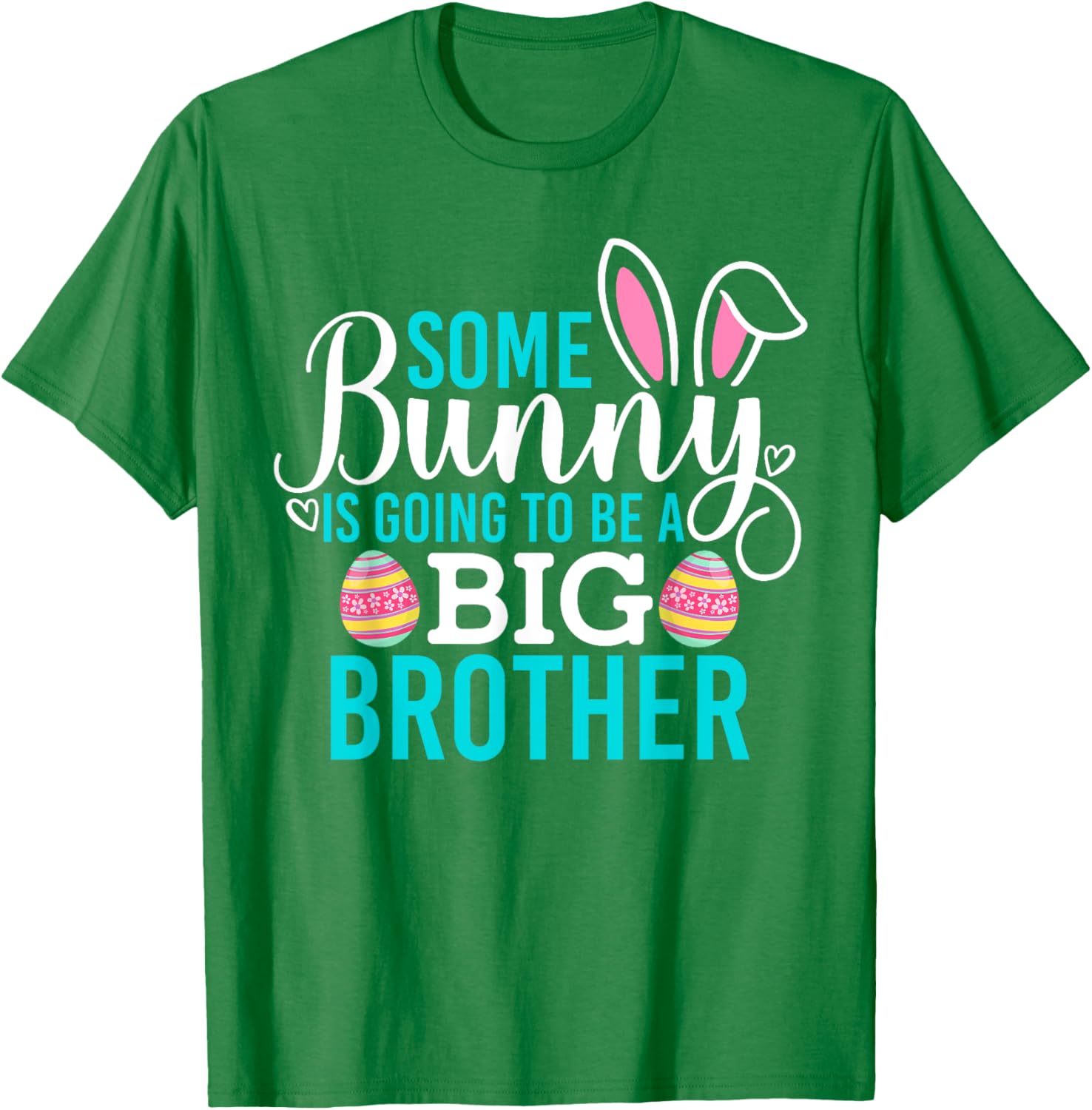 Some Bunny Is Going To Be A Big Brother Easter Pregnancy Shirt - 16