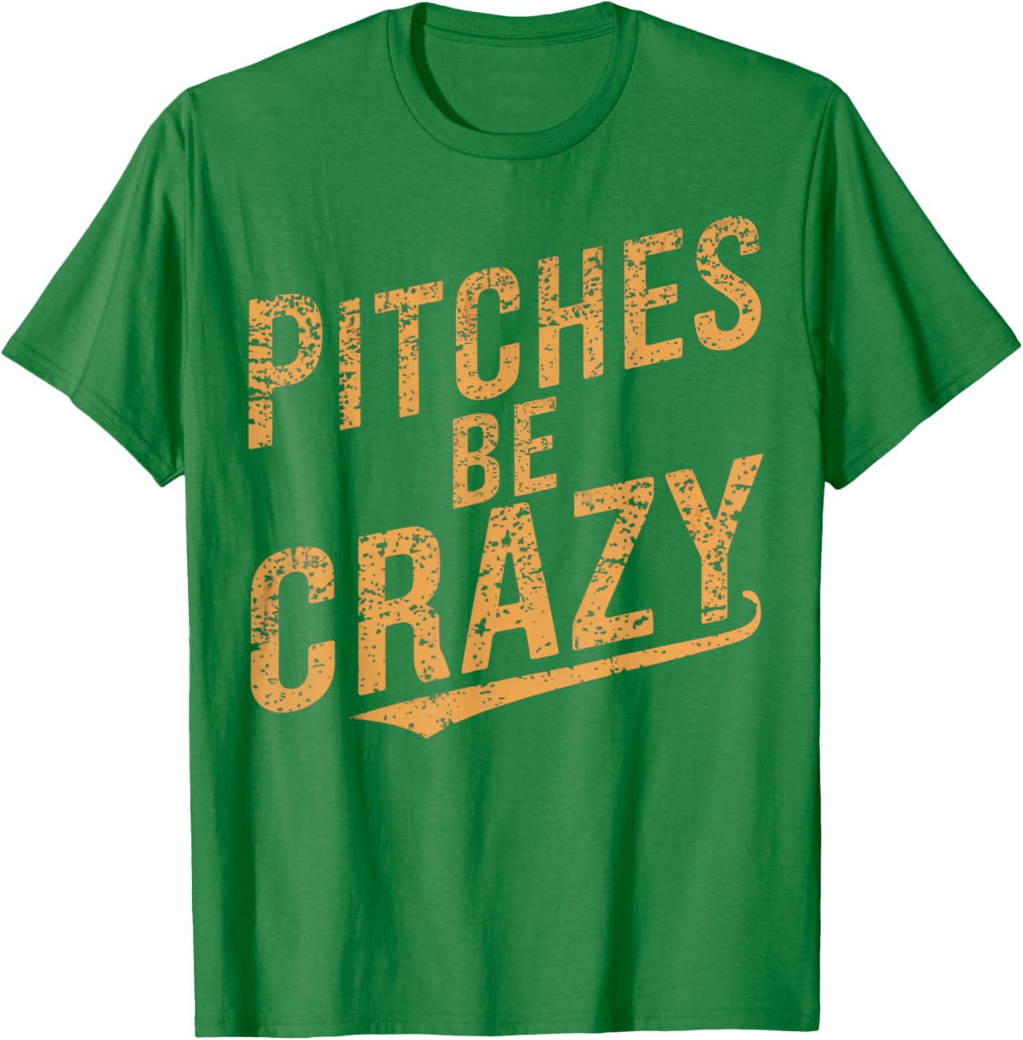 Vintage Pitches Be Crazy Funny Baseball T-Shirt for Baseball Lovers - 1