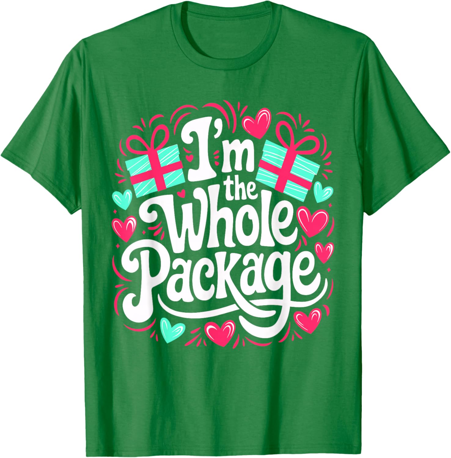 Funny I'm the Whole Package Love T-Shirt for Valentine's Day and Christmas - 7