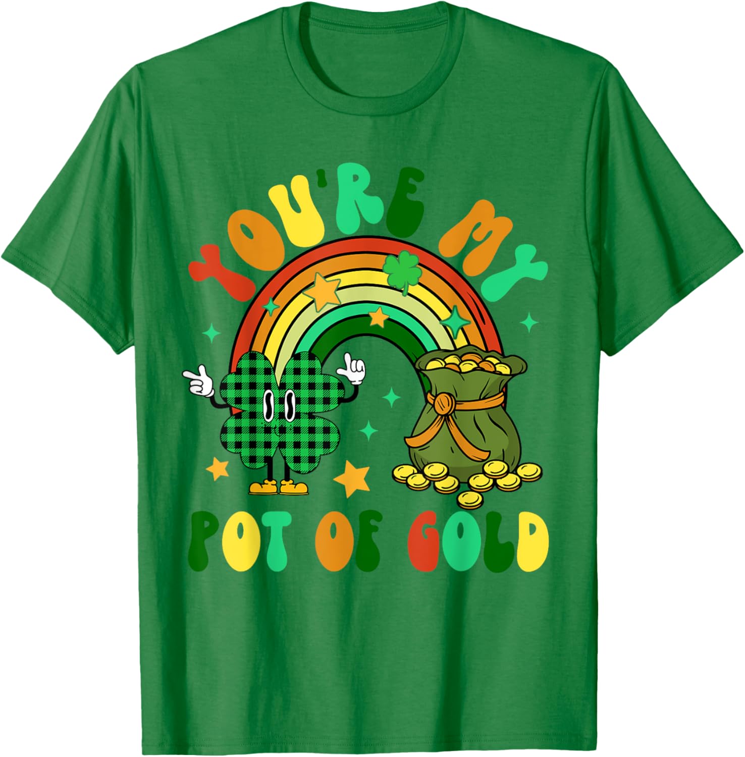 You're My Pot Of Gold Rainbow Shamrock Patrick's Day T-Shirt for Fun Celebrations - 25